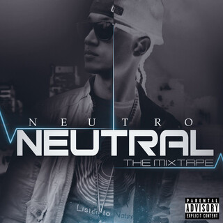 Neutral: The Mixtape