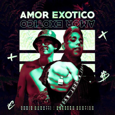 Amor Exótico ft. Chris Donatti | Boomplay Music