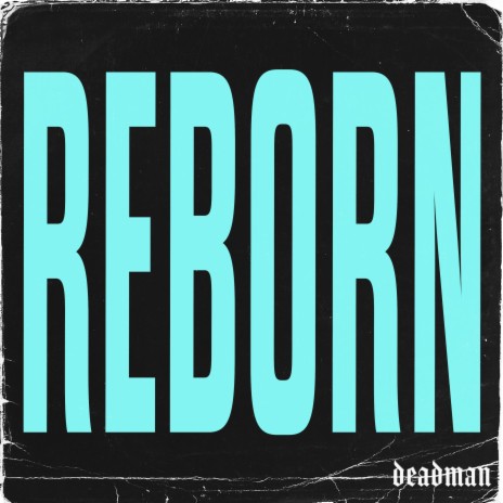 REBORN | Boomplay Music