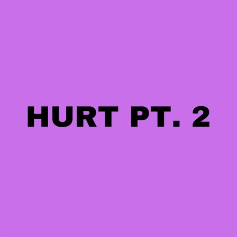 HURT Pt. 2 ft. vÉ | Boomplay Music