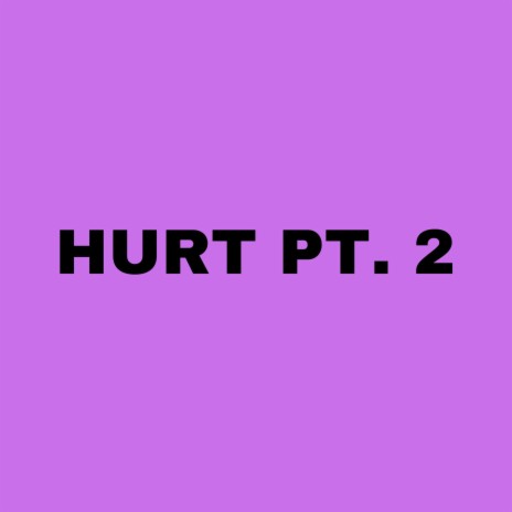 hurt pt. 2. ft. vÉ