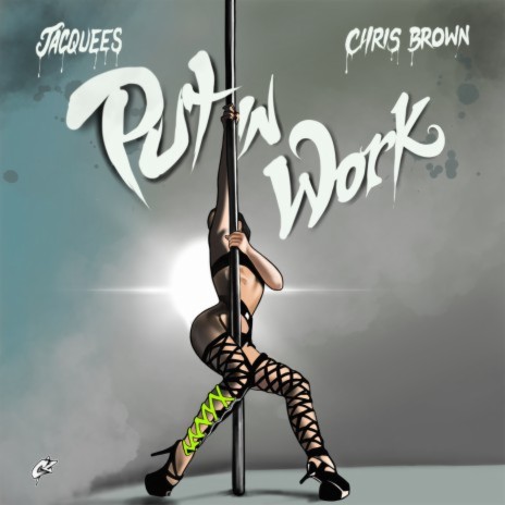 Put In Work ft. Chris Brown
