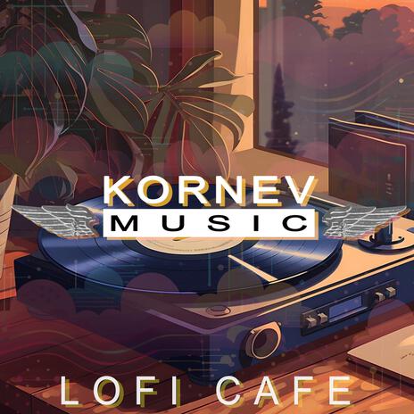 Lofi Cafe | Boomplay Music