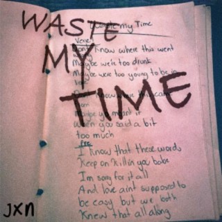 Waste My Time