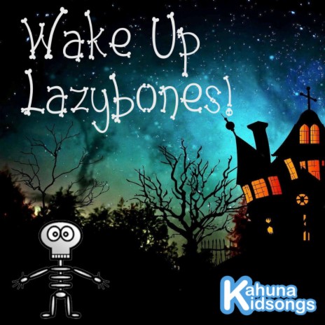 Wake Up Lazybones