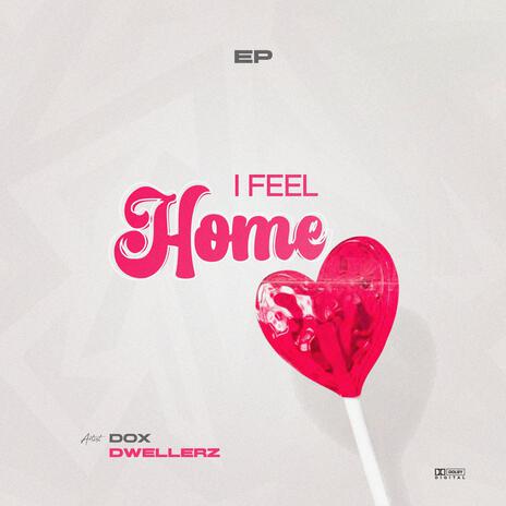 I Feel Home | Boomplay Music