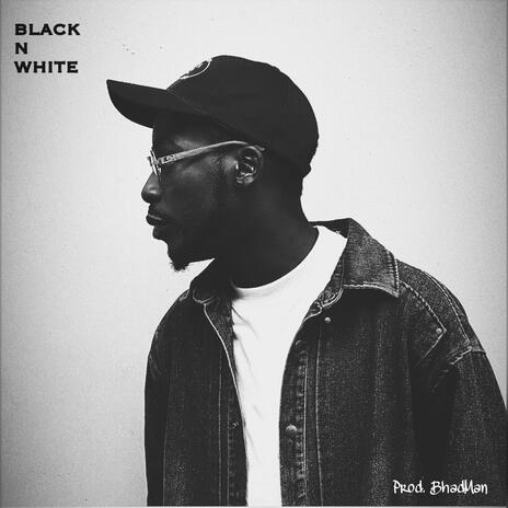 Black N White | Boomplay Music