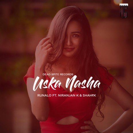 Uska Nasha (feat. Niranjan K & Shahrok) | Boomplay Music