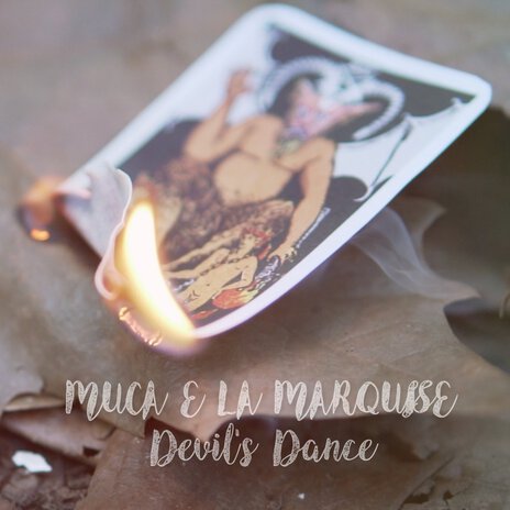 Devil's Dance ft. La Marquise du Cosmique | Boomplay Music