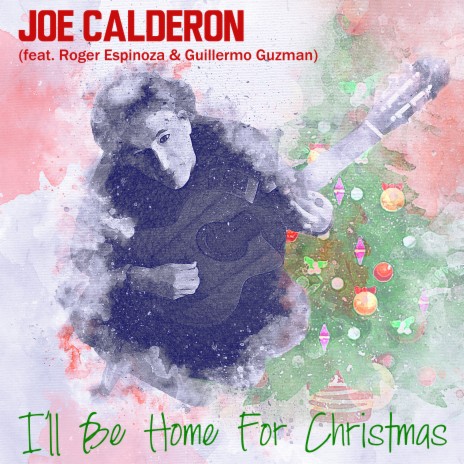 I'll Be Home For Christmas ft. Roger Espinoza & Guillermo Guzman
