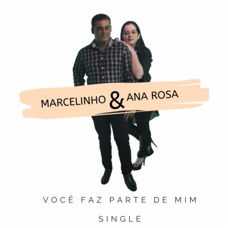 Você faz parte de mim ft. Marcelinho | Boomplay Music