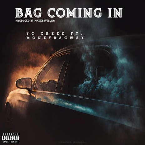 Bag Coming In ft. MoneyBagWay & Prod by Villan | Boomplay Music