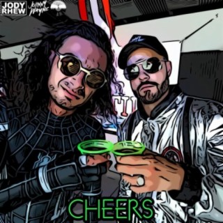 Cheers (feat. Jody Rhew)