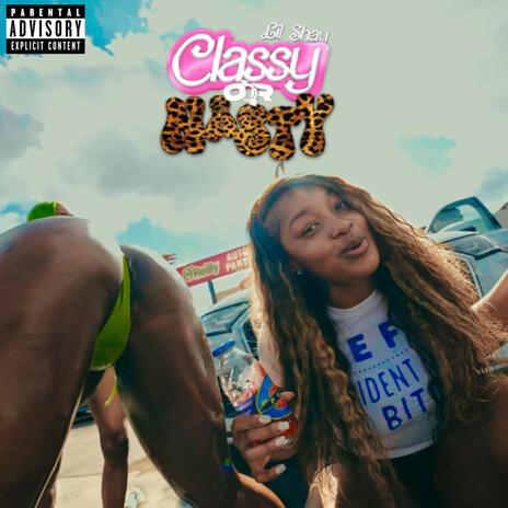 Classy Or Nastyy | Boomplay Music