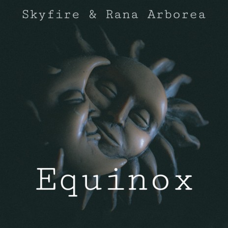 Equinox ft. Rana Arborea | Boomplay Music