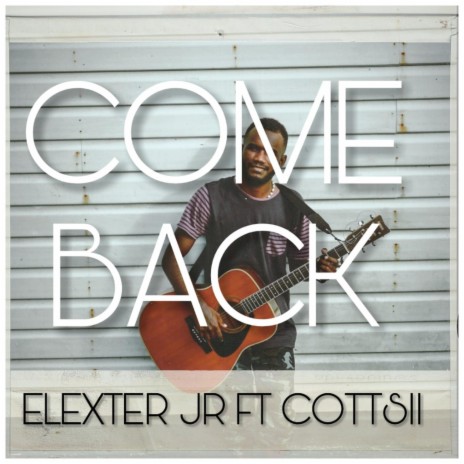 Come Back (feat. Cottsii)