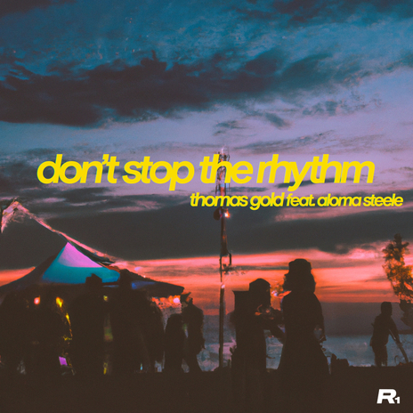 Don't Stop The Rhythm ft. Aloma Steele | Boomplay Music