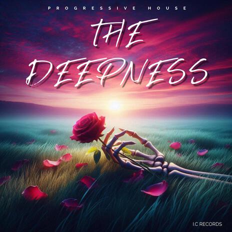 The Deepness ft. Dream Land | Boomplay Music