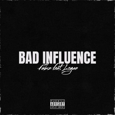 Bad Influence ft. Logan