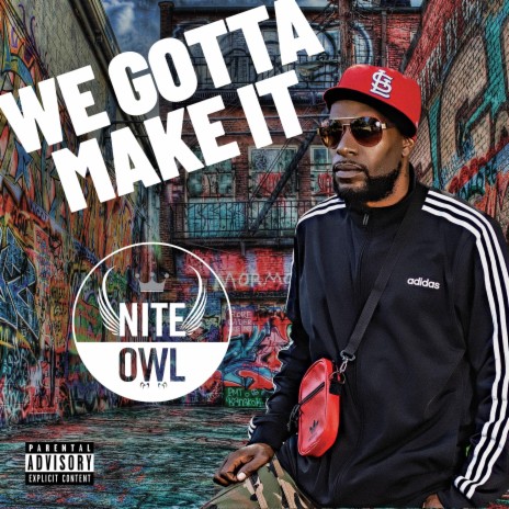 We Gotta Make It | Boomplay Music