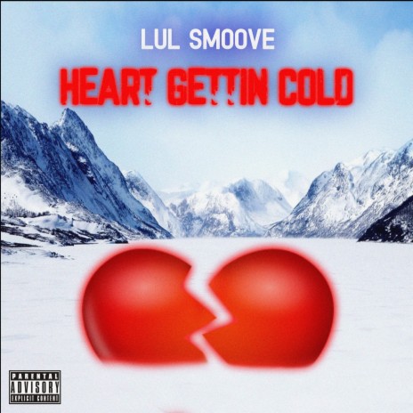 Heart Gettin' Cold | Boomplay Music