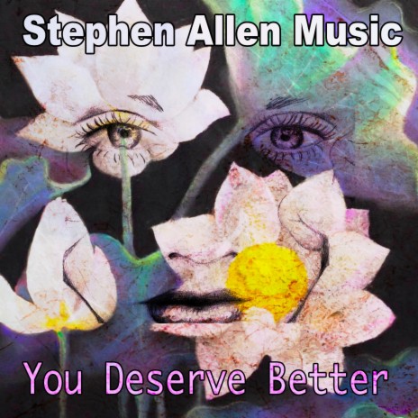 You Deserve Better | Boomplay Music