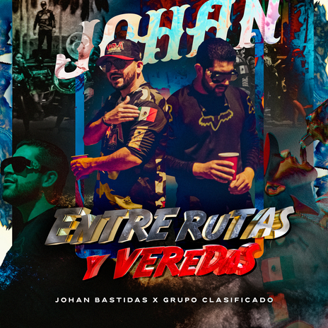 Entre Rutas Y Veredas ft. Johan Bastidas | Boomplay Music