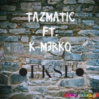 Ekse (feat. K-MerkO)