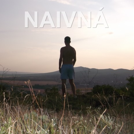 Naivná (Radio Edit)