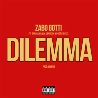 Dilemma (feat. Darrian Lilly, Jennesy & Poetic Peez)