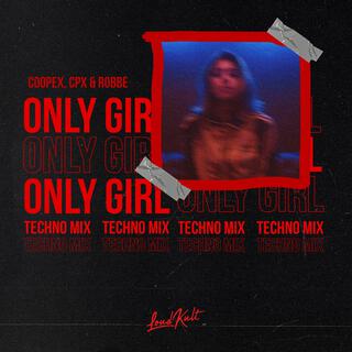 Only Girl (feat. Britt Lari) (Techno Mix)