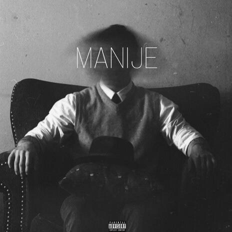 Manije | Boomplay Music