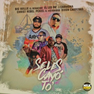 Se Les Cayo to (feat. Peniel el Victorioso, el Leo Pa', J Carmona, Dixon Carreras & Christ Rebel)