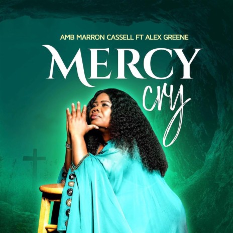 Mercy Cry (feat. Alex Greene)