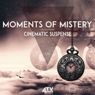 Moments Of Mistery - Cinematic Suspense
