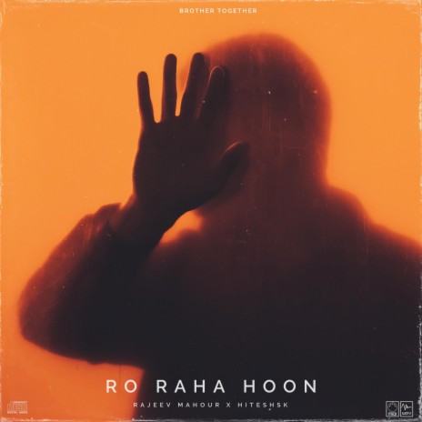 Ro Raha Hoon ft. Hiteshsk | Boomplay Music