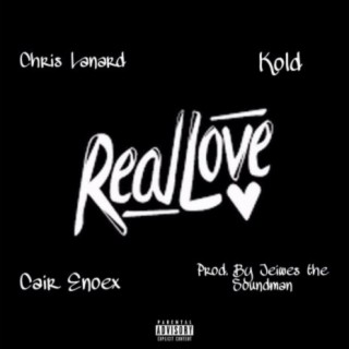 Real Love (feat. Cair Enoex & Kold)