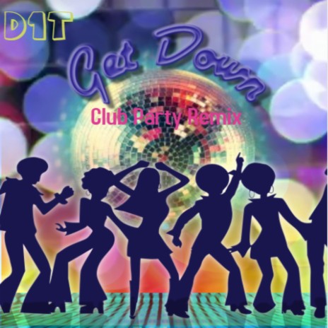 Get Down (Club Party Remix)