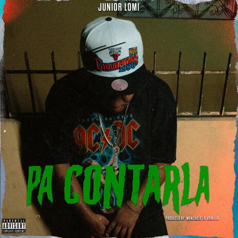 PA' CONTALA ft. Moncholo La Vainilla | Boomplay Music