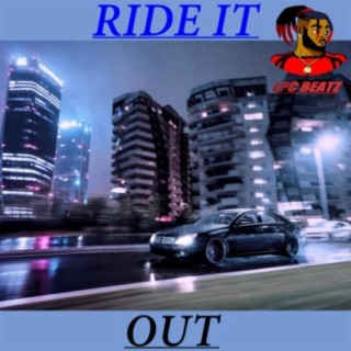 Ride It Out