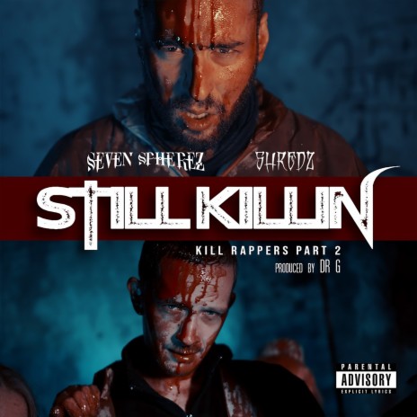 Still Killin (Killin Rappers), Pt. 2 ft. Shredz | Boomplay Music