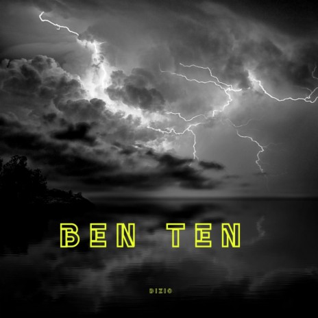 Ben Ten | Boomplay Music
