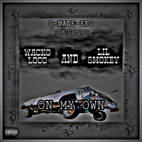 ON MY OWN (feat. Lil Smokey) | Boomplay Music