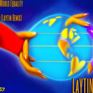 World Equality (Laytin Mix)