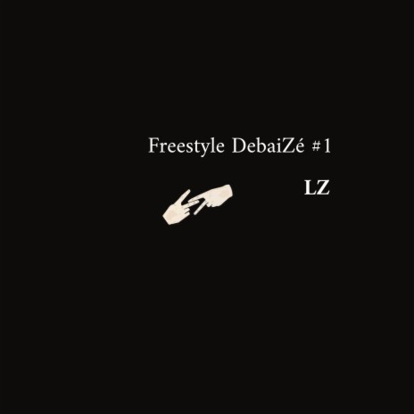 Freestyle DeBaiZé #1 | Boomplay Music