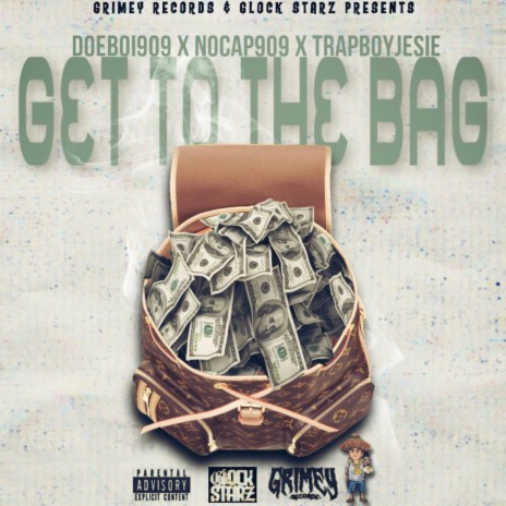 Get to the Bag (feat. Nocap909 & Trapboyjesie) | Boomplay Music