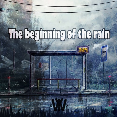 The Beginning of the Rain | Boomplay Music