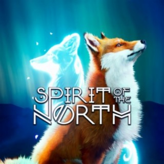 Spirit of the North (Original Soundtrack)
