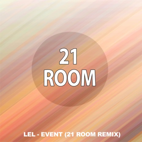 Event (21 ROOM Dub Remix)