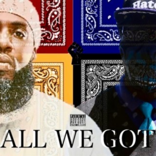 All We Got (feat. Pastor Troy)